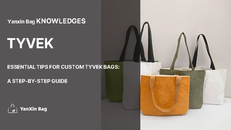 custom Tyvek bags presented under the branding of Best Foldable Bag Materials: A Complete Guide