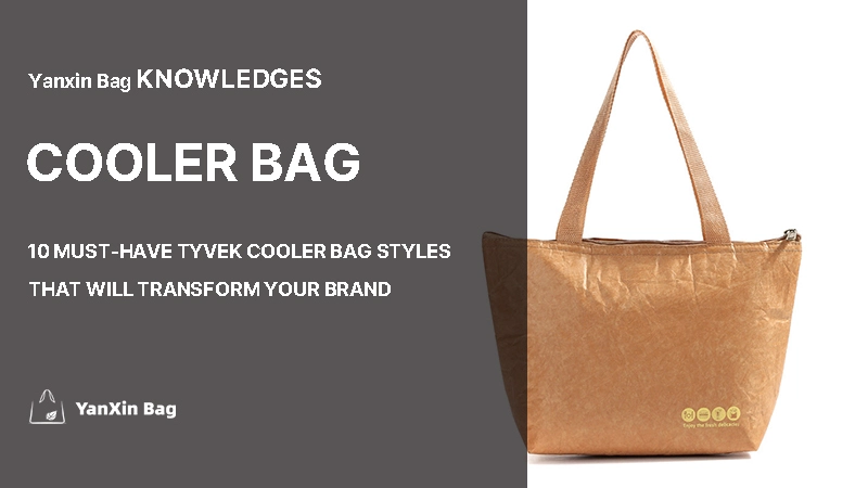 10 Must-Have Tyvek Cooler Bag Styles That Will Transform Your Brand shown with a modern, lightweight insulated bag design