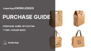 Purchase guide of custom Tyvek cooler bags, offering insights into eco-friendly and customizable cooling options