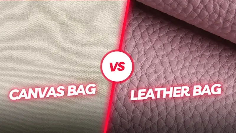 Canvas bags VS Leather Bags - A comparison of canvas and leather materials, highlighting their textures and characteristics.