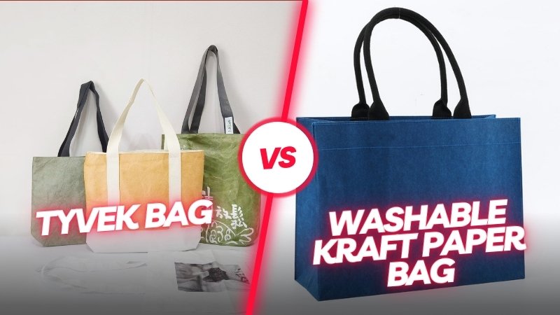 Tyvek Bags VS Washable Kraft Paper Bags – performance analysis