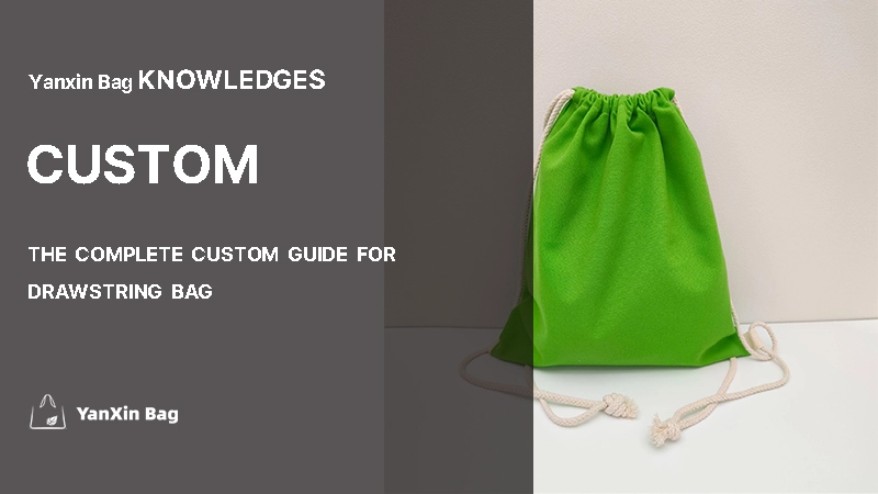 Custom Guide for Drawstring Bags – Personalized Drawstring Bag for Your Needs