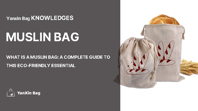 Natural muslin bag with blog title overlay, representing the topic What is A Muslin Bag: A Complete Guide