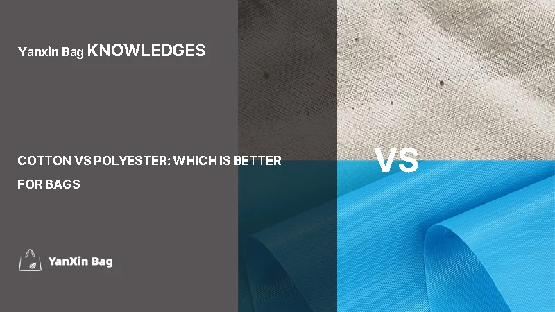 Comparison of cotton bag and polyester bag fabrics with blog title “Cotton VS Polyester: Which is Better for Bags?” clearly displayed